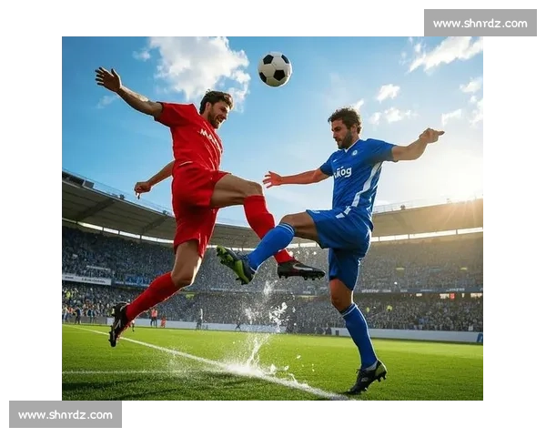 精准推荐足球赛事,助你轻松锁定精彩比赛瞬间 精准推荐足球赛事,助你轻松锁定精彩比赛瞬间